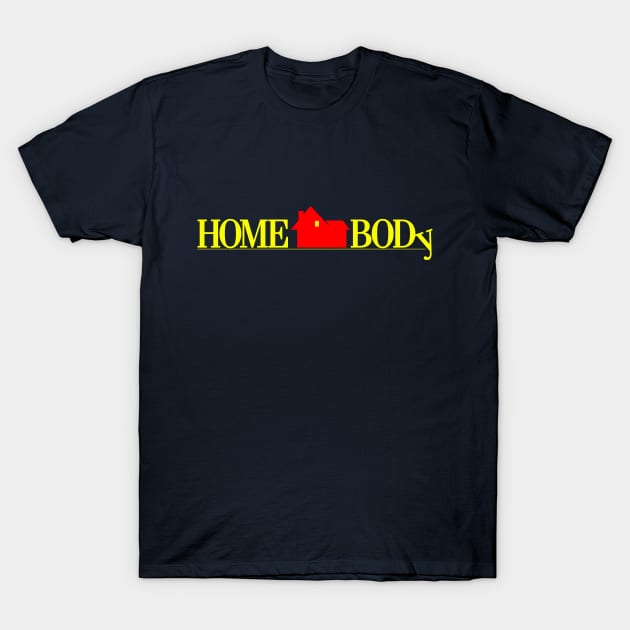 Home Body T-Shirt by Sharkshock